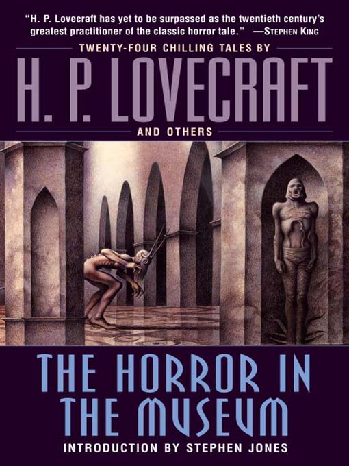 Title details for The Horror in the Museum by H. P. Lovecraft - Available